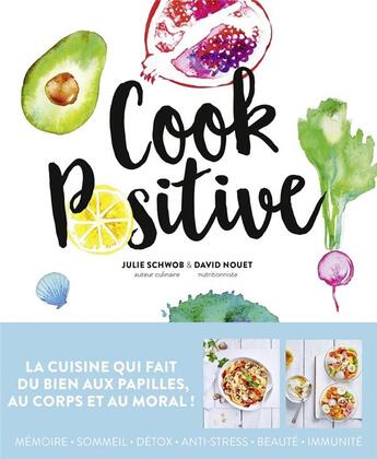 Couverture du livre « Cook positive » de Julie Schwob et David Nouet aux éditions First