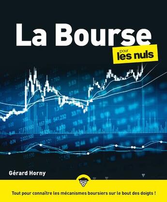 Couverture du livre « La bourse pour les nuls (6e édition) » de Gerard Horny aux éditions Pour Les Nuls