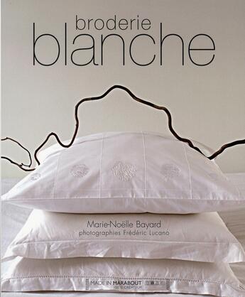 Couverture du livre « Broderies blanches » de Bayard-M-N aux éditions Marabout