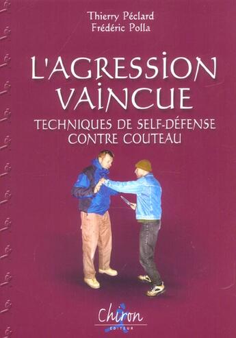 Couverture du livre « L'agression vaincue » de Peclard aux éditions Chiron