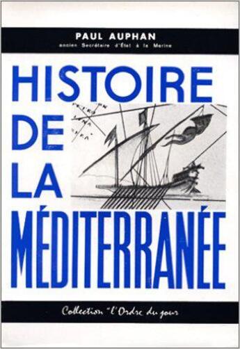 Couverture du livre « Histoire de la mediterranee » de Auphan Paul aux éditions Table Ronde