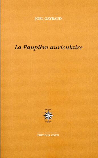Couverture du livre « La paupière auriculaire » de Gayraud Joel aux éditions Corti