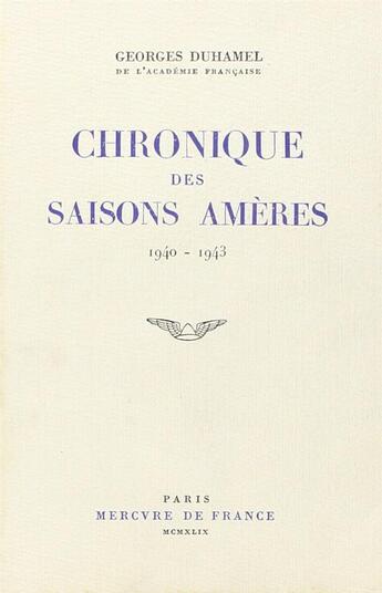 Couverture du livre « Chronique des saisons ameres » de Georges Duhamel aux éditions Mercure De France