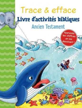 Couverture du livre « Trace & efface ; Ancien Testament ; livre d'activités bibliques » de  aux éditions Clc Editions