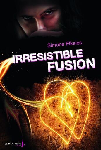 Couverture du livre « Irrésistible fusion » de Simone Elkeles aux éditions La Martiniere Jeunesse