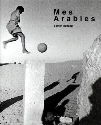 Couverture du livre « Mes arabies » de Samer Mohdad aux éditions Actes Sud