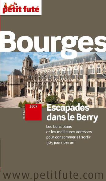 Couverture du livre « Bourges (édition 2009) » de Collectif Petit Fute aux éditions Le Petit Fute