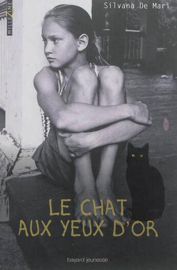 Couverture du livre « Le chat aux yeux d'or » de Silvana De Mari aux éditions Bayard Jeunesse