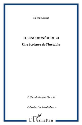 Couverture du livre « Tierno monemembo - une ecriture de l'instable » de Noemie Auzas aux éditions L'harmattan