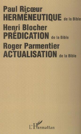 Couverture du livre « Herméneutique de la Bible : Actualisation de la Bible » de Mohamed Hassini et Didier Revest aux éditions L'harmattan