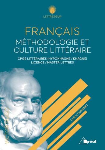 Couverture du livre « Français ; méthodologie et culture littéraire ; CPGE littéraires, licence, master lettres » de Cedric Corgnet aux éditions Studyrama