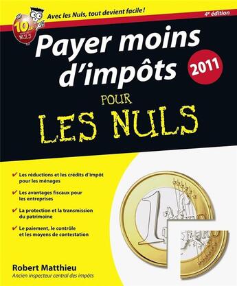 Couverture du livre « Payer moins d'impôts (édition 2011) » de Robert Matthieu aux éditions First