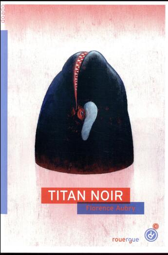 Couverture du livre « Titan Noir » de Florence Aubry aux éditions Rouergue