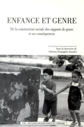 Couverture du livre « Enfance et genre ; de la construction sociale des rapports de genre et ses conséquences » de  aux éditions Pu De Nancy