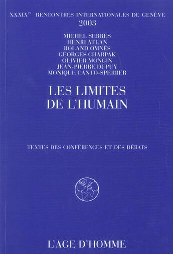 Couverture du livre « Les limites de l'humain » de Rencontres Internati aux éditions L'age D'homme
