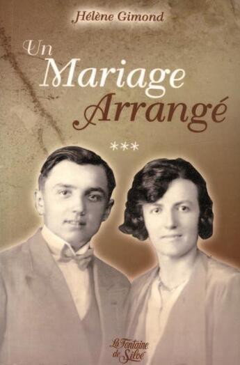 Couverture du livre « Un mariage arrangé Tome 3 » de Hélène Gimond aux éditions La Fontaine De Siloe