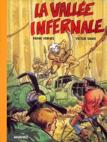 Couverture du livre « Bob Morane ; la vallée infernale » de Vernes Henri aux éditions Ananke