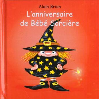 Couverture du livre « L'anniversaire de bebe sorciere » de Alain Brion aux éditions Kaleidoscope