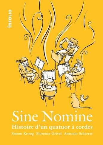 Couverture du livre « Sine nomine. histoire d'un quatuor a cordes » de  aux éditions Infolio