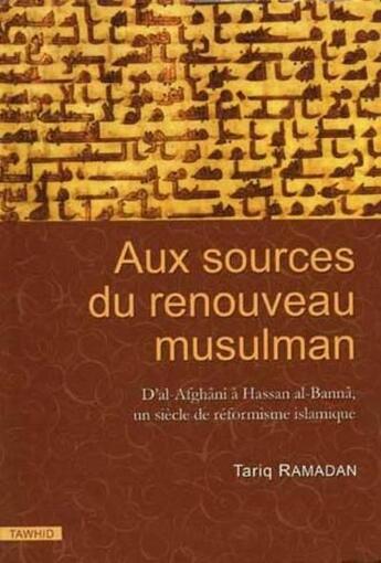 Couverture du livre « Aux sources du renouveau musulman » de Tariq Ramadan aux éditions Tawhid