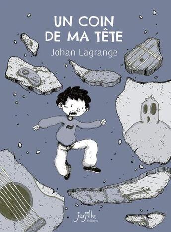 Couverture du livre « Un coin de ma tête » de Johan Lagrange aux éditions Jarjille