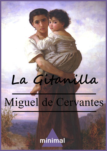 Couverture du livre « La Gitanilla » de Miguel De Cervantes Saavedra aux éditions Editorial Minimal