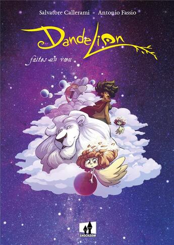 Couverture du livre « Dandelion t.1 ; faîtes un voeu » de Salvatore Callerami et Antonio Fassio aux éditions Shockdom