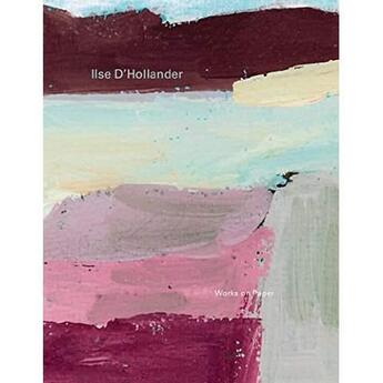 Couverture du livre « Works on paper: ilse d'hollander » de  aux éditions Hannibal