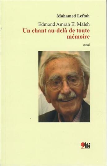 Couverture du livre « Edmond Amran ; el maleh ; un chant au-delà de toute mémoire » de Mohamed Leftah aux éditions Virgule Editions