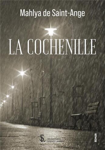 Couverture du livre « La cochenille » de De Saint-Ange M. aux éditions Sydney Laurent