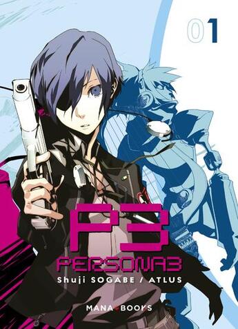 Couverture du livre « Persona 3 Tome 1 » de Atlus et Shuji Sogabe aux éditions Mana Books