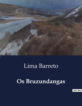 Couverture du livre « Os Bruzundangas » de Lima Barreto aux éditions Culturea