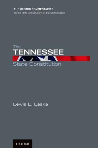 Couverture du livre « The Tennessee State Constitution » de Laska Lewis L aux éditions Oxford University Press Usa