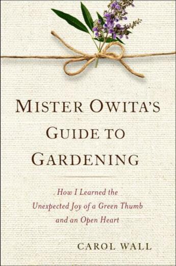 Couverture du livre « Mister Owita's Guide to Gardening » de Wall Carol aux éditions Penguin Group Us