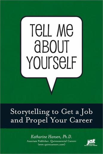 Couverture du livre « Tell Me About Yourself » de Katharine Hansen aux éditions Jist Publishing