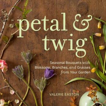 Couverture du livre « Petal & Twig » de Easton Valerie aux éditions Sasquatch Books Digital