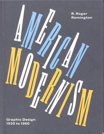 Couverture du livre « American modernism - graphic design 1920 - 1960 (mini) » de Remington R Roger aux éditions Laurence King