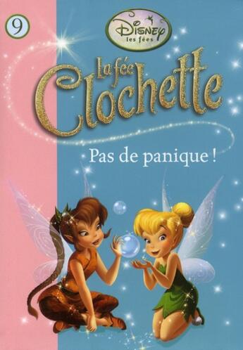 Couverture du livre « La Fée Clochette t.9 ; pas de panique ! » de Disney aux éditions Hachette Jeunesse