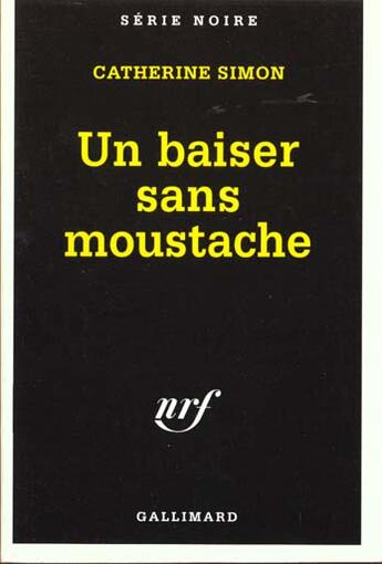 Couverture du livre « Un baiser sans moustache » de Catherine Simon aux éditions Gallimard