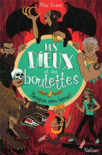 Couverture du livre « Des dieux et des boulettes Tome 2 : panique, zéro héros ! » de Guillaume Plantevin et Maz Evans aux éditions Nathan