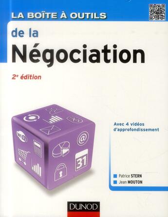 Couverture du livre « La boîte à outils ; la boite à outils de la négociation ; 2e édition » de Patrice Stern et Jean Mouton aux éditions Dunod