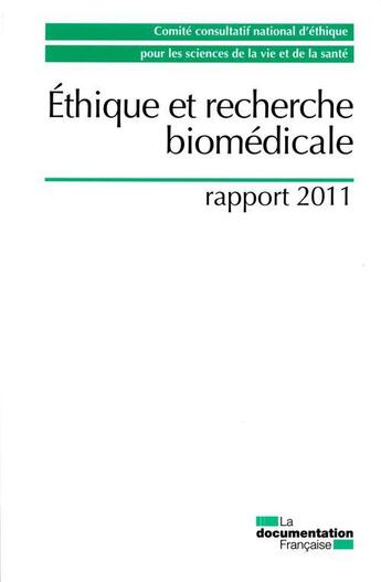 Couverture du livre « Éthique et recherche biomédicale ; rapport 2011 » de  aux éditions Documentation Francaise