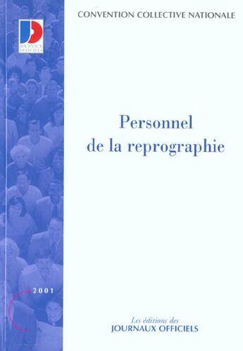 Couverture du livre « Convention collective nationale du personnel de la reprographie (8e edition) (convention du 18 decem » de  aux éditions Documentation Francaise