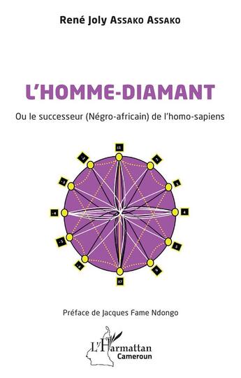 Couverture du livre « L'homme-diamant ou le successeur (négro-africain) de l'homo-sapiens » de Rene Joly Assako Assako aux éditions L'harmattan