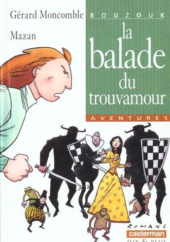 Couverture du livre « Balade du trouvamour 162 - bouzouk t3 (la) » de Moncomble/Mazan aux éditions Casterman