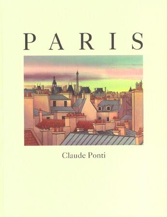 Couverture du livre « Paris » de Claude Ponti aux éditions Ecole Des Loisirs