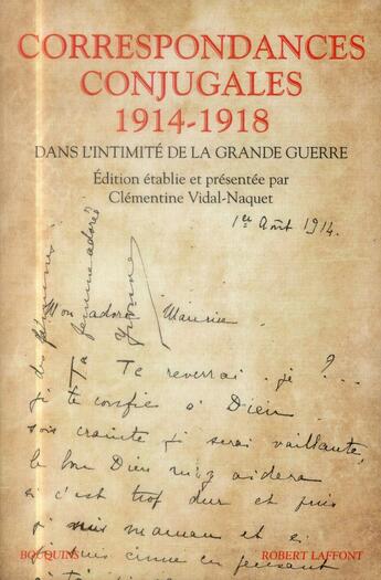 Couverture du livre « Correspondances conjugales ; 1914-1918 » de Clémentine Vidal-Naquet aux éditions Bouquins