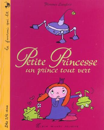 Couverture du livre « Petite Princesse ; Un Prince Tout Vert » de Florence Langlois aux éditions Albin Michel Jeunesse