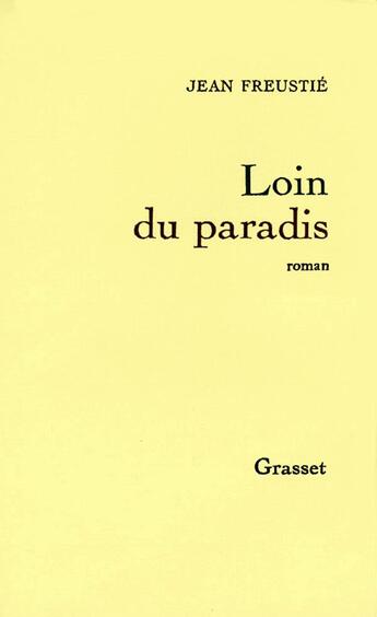 Couverture du livre « Loin du paradis » de Jean Freustie aux éditions Grasset