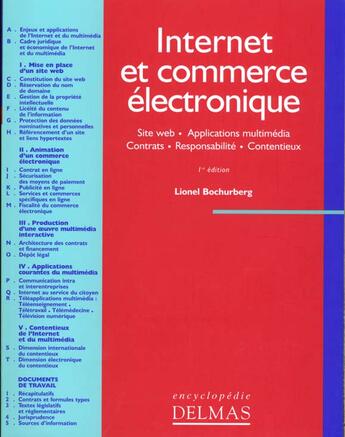 Couverture du livre « Internet gestion juridique site web, commerce electronique et multimedia » de Lionel Bochurberg aux éditions Delmas